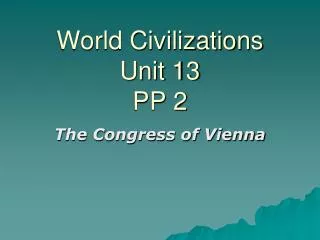 World Civilizations Unit 13 PP 2