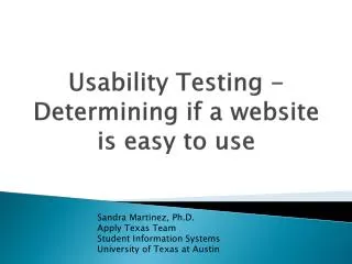 Usability Testing - Determining if a website is easy to use