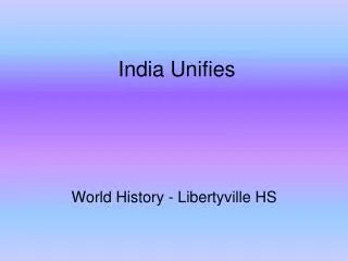 India Unifies