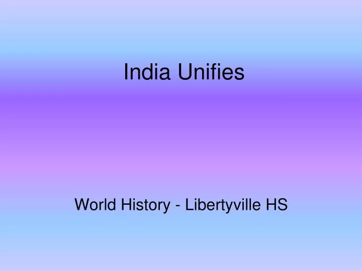 india unifies