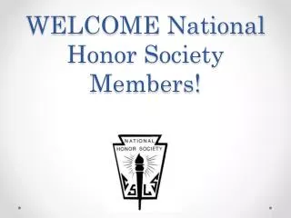 WELCOME National Honor Society Members!