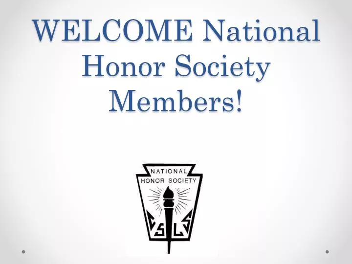 welcome national honor society members