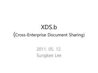 XDS.b ( Cross-Enterprise Document Sharing)