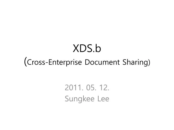 xds b cross enterprise document sharing
