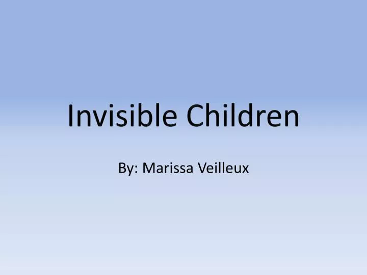 invisible children