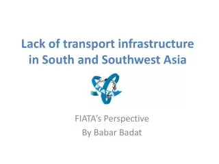 Lack of transport infrastructure in South and Southwest Asia