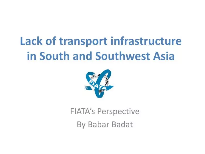 lack of transport infrastructure in south and southwest asia