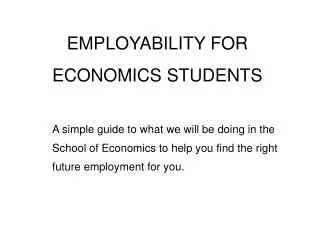 EMPLOYABILITY FOR ECONOMICS STUDENTS