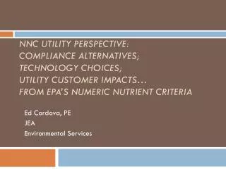 Ed Cordova, PE JEA Environmental Services