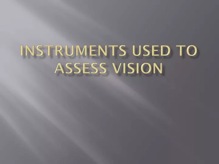 instruments used to assess vision