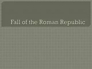 Fall of the Roman Republic