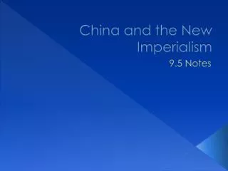 China and the New Imperialism