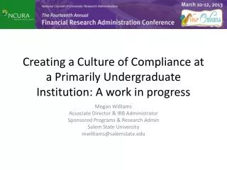 Creating a Culture of Compliance at a Primarily Undergraduate Institution: A work in progress