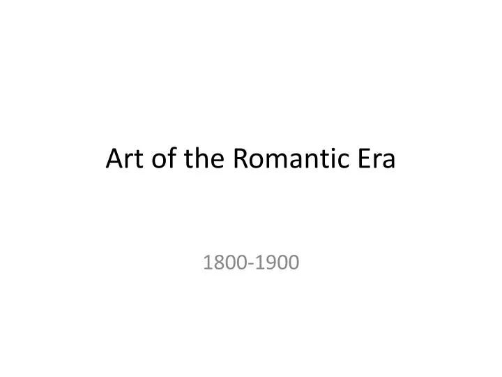 art of the romantic era