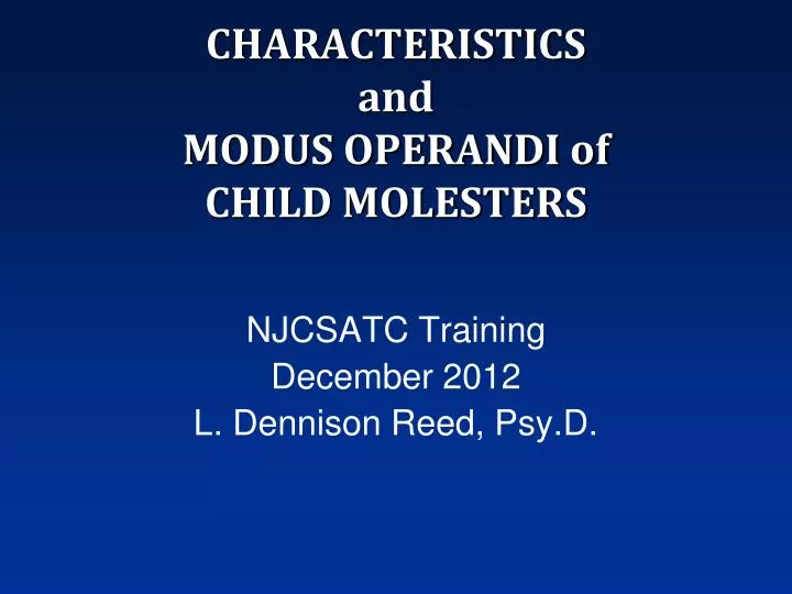 characteristics and modus operandi of child molesters