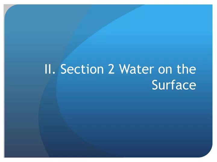 ii section 2 water on the surface