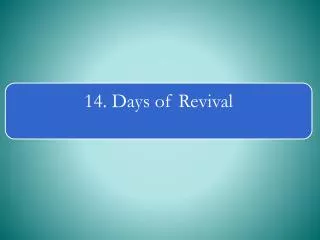 Why Days of Revival ?