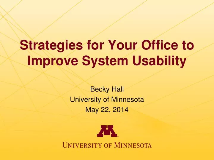 strategies for your office to improve system usability