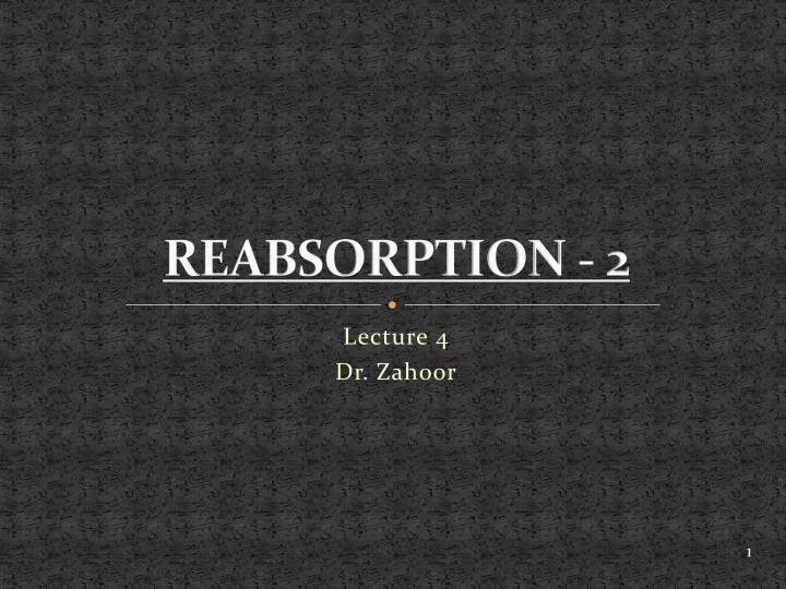 reabsorption 2
