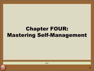 Chapter FOUR: Mastering Self-Management