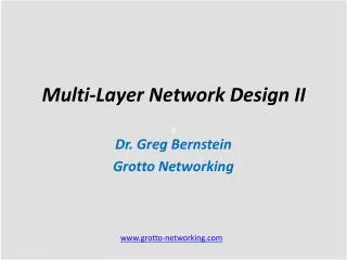 Multi-Layer Network Design II