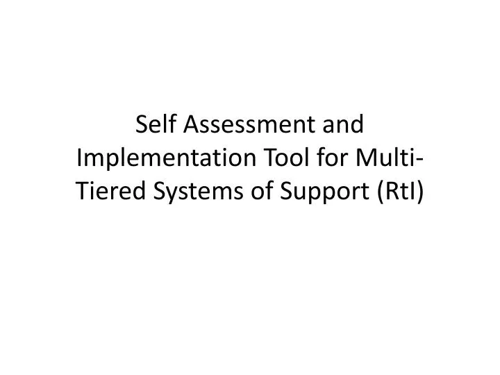 self assessment and implementation tool for multi tiered systems of support rti