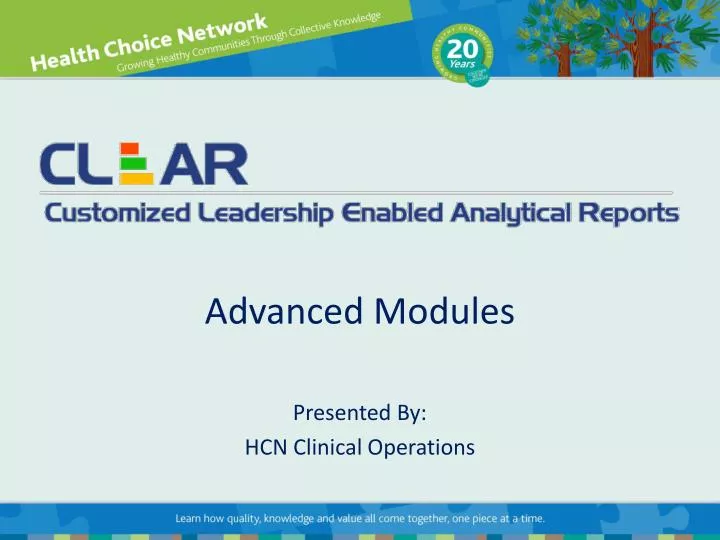 advanced modules presented by hcn clinical operations