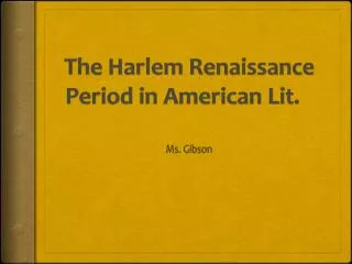 The Harlem Renaissance Period in American Lit.