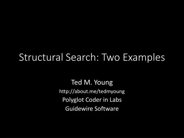 structural search two examples