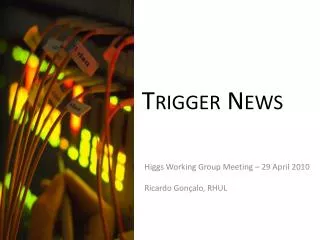 Trigger News