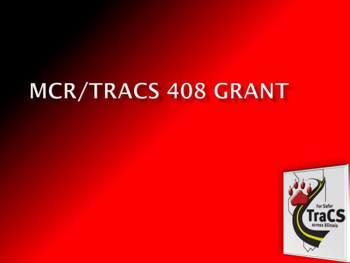 mcr tracs 408 grant