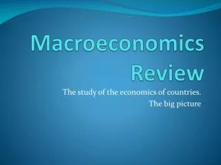 macroeconomics review