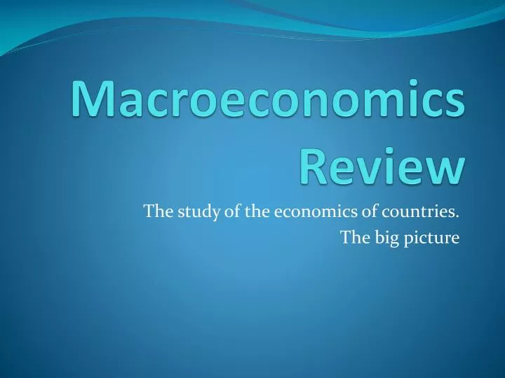 macroeconomics review