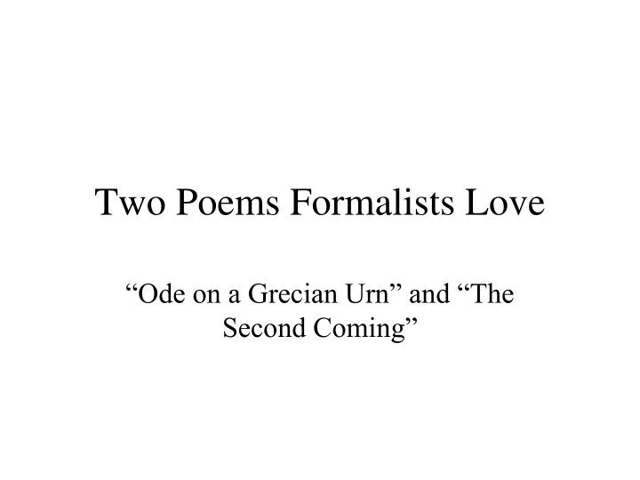 two poems formalists love