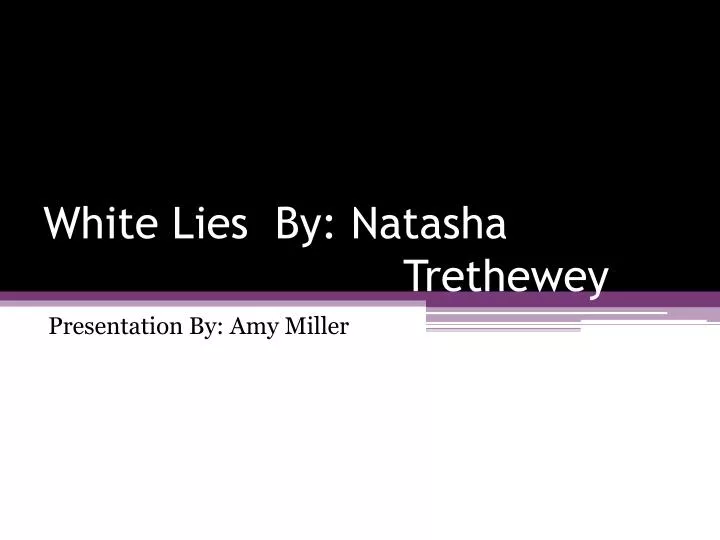 white lies by natasha trethewey