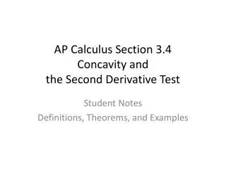 AP Calculus Section 3.4 Concavity and the Second Derivative Test