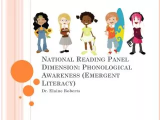 National Reading Panel Dimension: Phonological Awareness (Emergent Literacy)