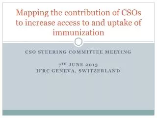 Mapping the contribution of CSOs to increase access to and uptake of immunization