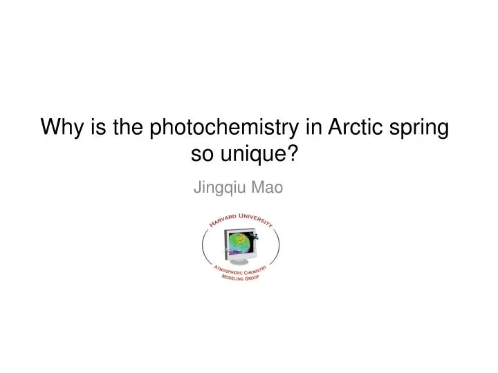 why is the photochemistry in arctic spring so unique