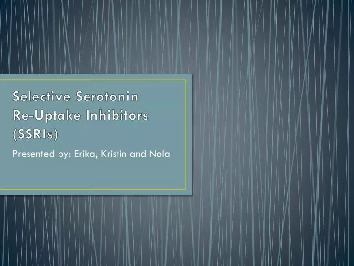 selective serotonin re uptake inhibitors ssris