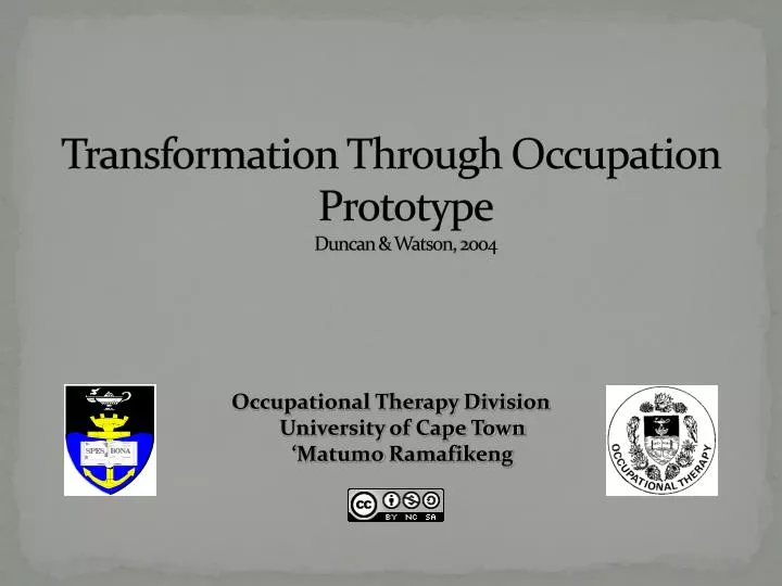 transformation through occupation prototype duncan watson 2004