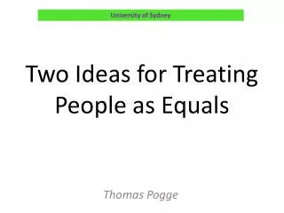 Two Ideas for Treating People as Equals