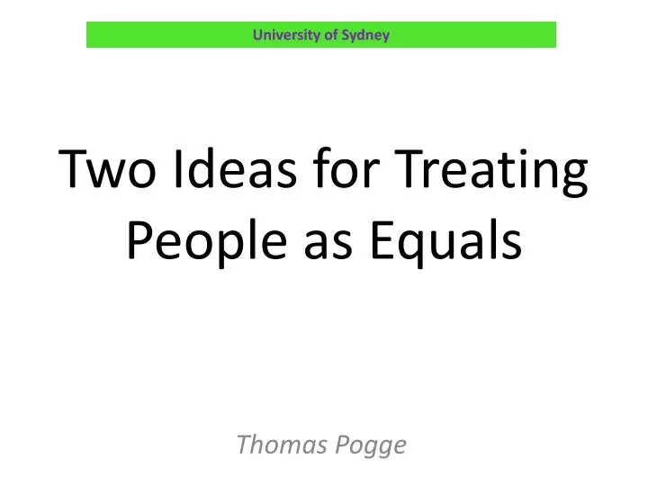 two ideas for treating people as equals