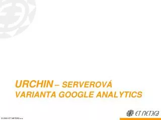 Urchin – serverov á varianta Google Analytics