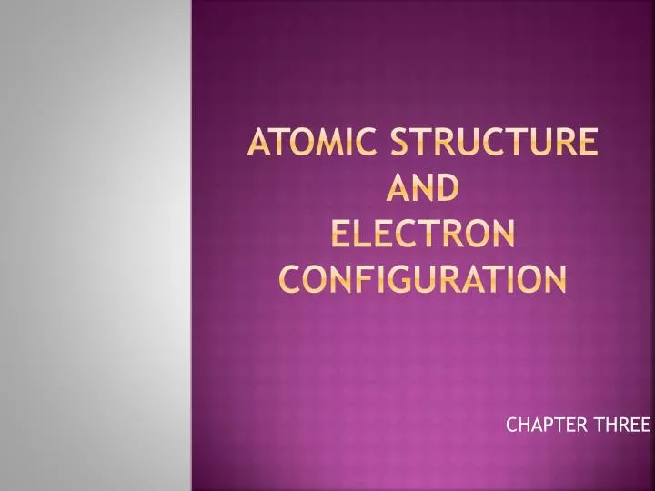 atomic structure and electron configuration