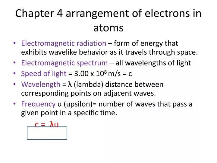chapter 4 arrangement of electrons in atoms
