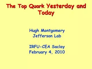 The Top Quark Yesterday and Today