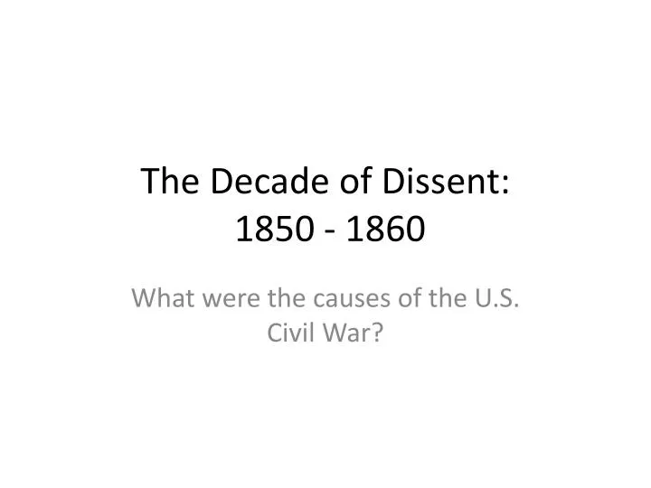 the decade of dissent 1850 1860