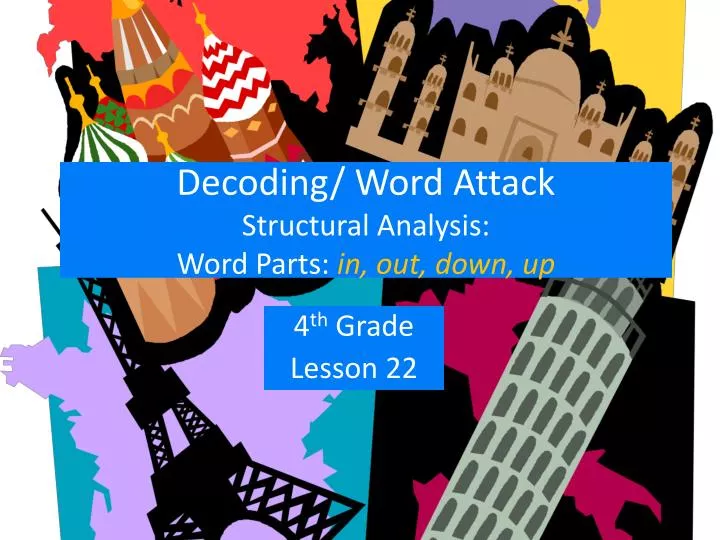 decoding word attack structural analysis word parts in out down up
