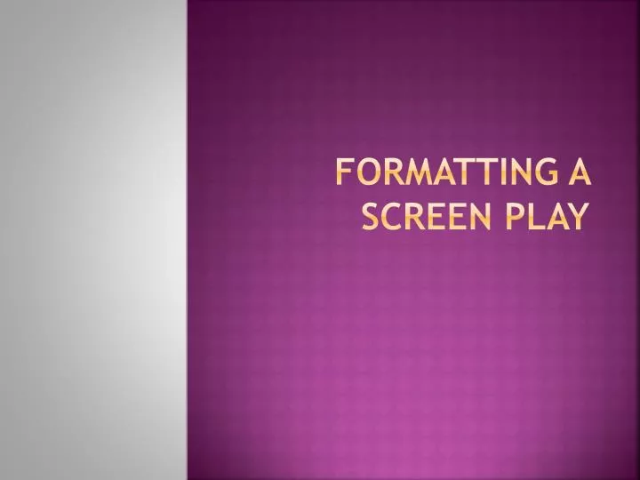 formatting a screen play